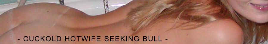 Hotwife Personal Ad